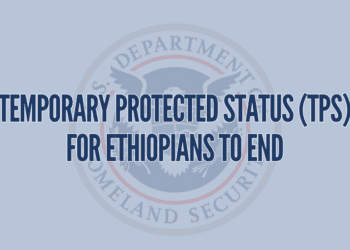 Trump Administration Ends Temporary Protected Status for Ethiopian Nationals
