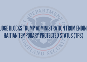 Judge Blocks Trump Administration From Ending Haitian Temporary Protected Status (TPS)